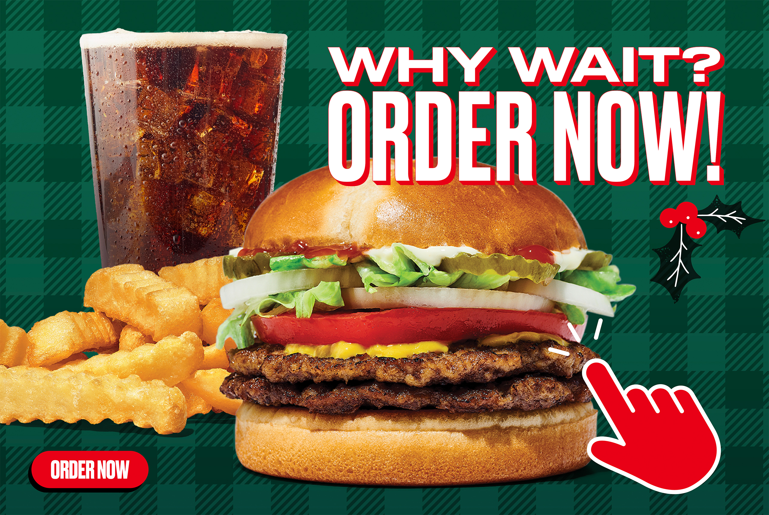 why wait? order now!